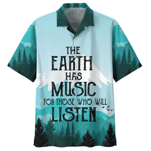 The Earth Has Music For Those Who Will Listen Camping Aloha Hawaiian Shirt
