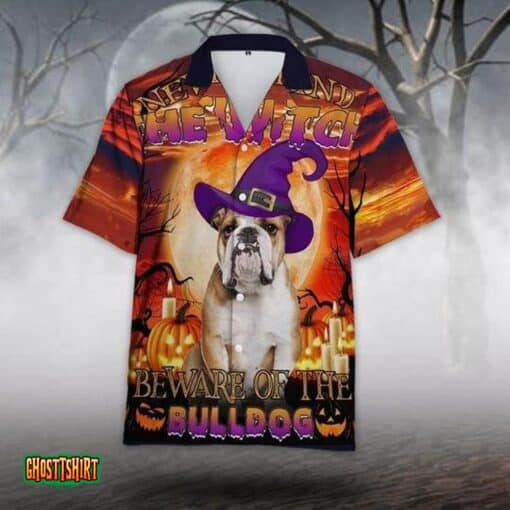 The Witch Beware Of The Bulldog Halloween Aloha Hawaiian Shirt
