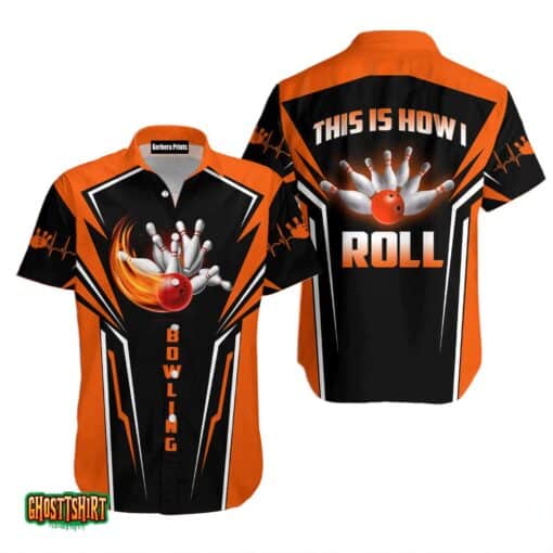 This Is How I Roll Bowling Black And Orange Aloha Hawaiian Shirt