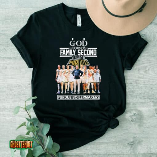 2023 God Family Second First Then Purdue Men’s Basketball Team Unisex T-Shirt