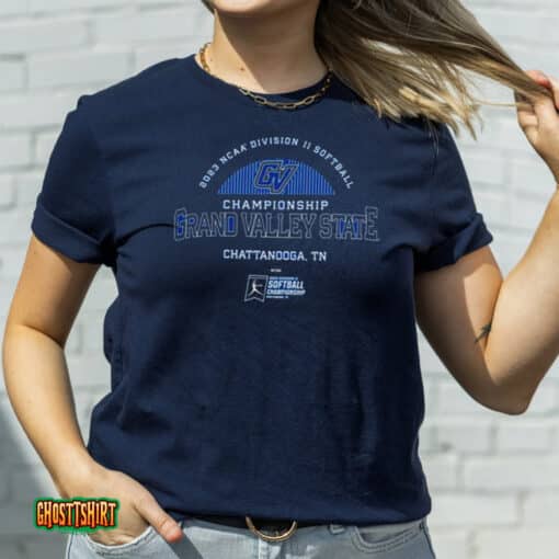 2023 Ncaa Division Ii Softball Championship Grand Valley State Chattanooga Unisex T-Shirt