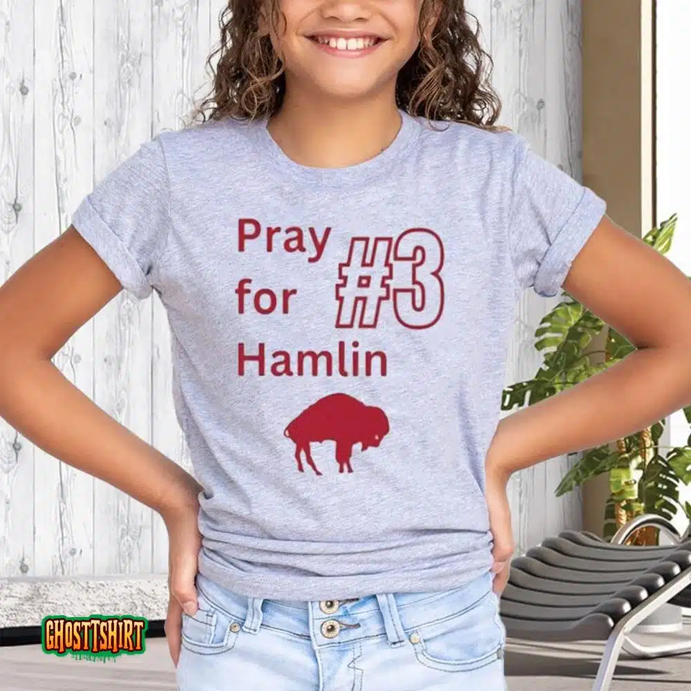 #3 Pray For Hamlin Buffalo Bills Unisex T-Shirt