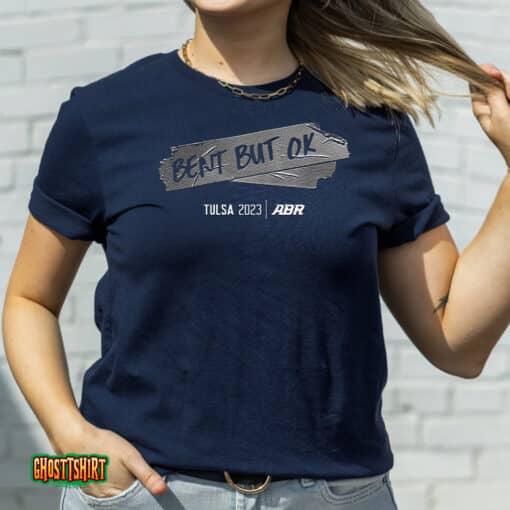 Abr Bent But Ok Unisex T-Shirt