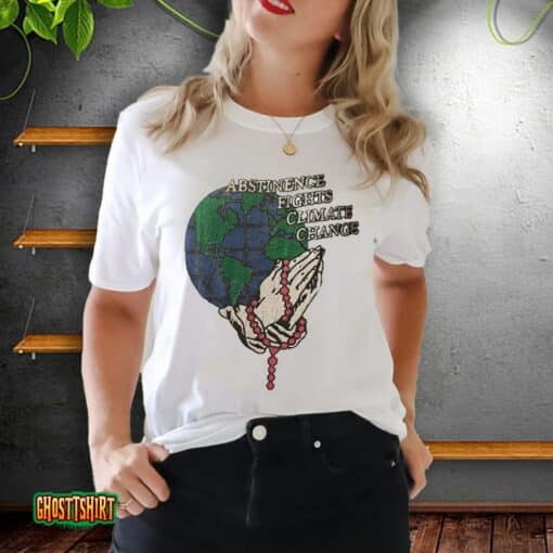 Abstinence Fights Climate Change Unisex T-Shirt