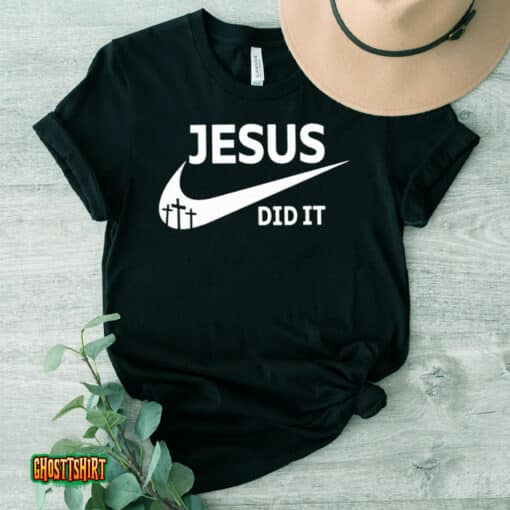 Andrew Prue Jesus Did It Unisex T-Shirt