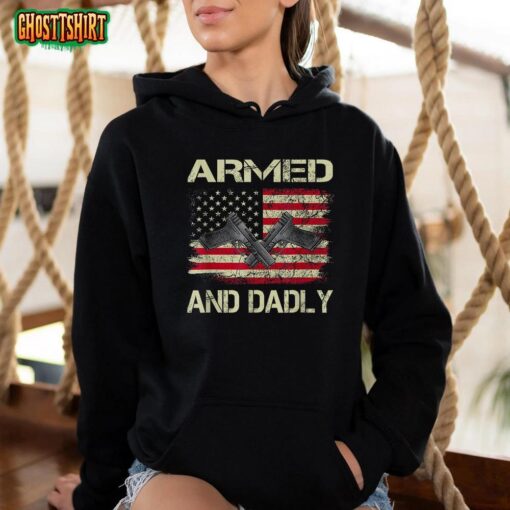 Armed And Dadly, Funny Deadly Father For Father’s Day T-Shirt