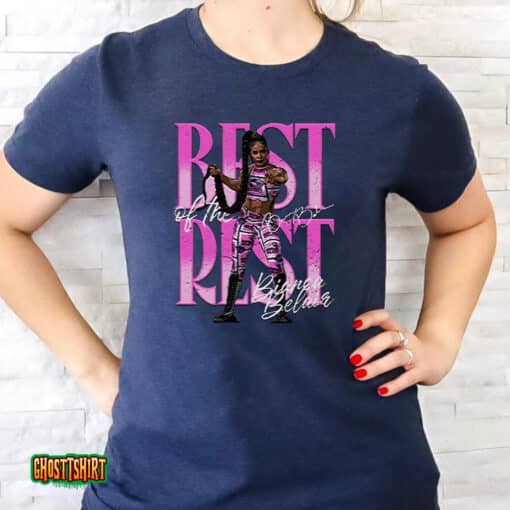 Bianca Belair Best Of The Rest Unisex T-Shirt