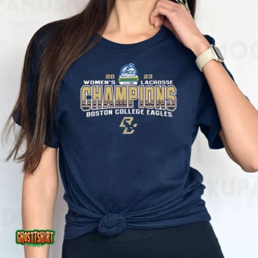 Boston College Eagles 2023 Acc Women’s Lacrosse Tournament Champions Unisex T-Shirt
