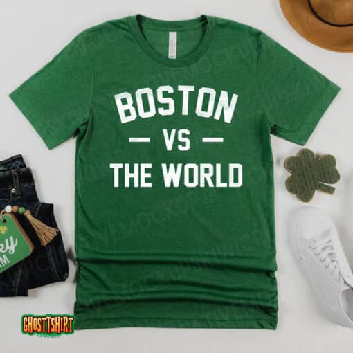 Boston Vs The World Unisex T-Shirt