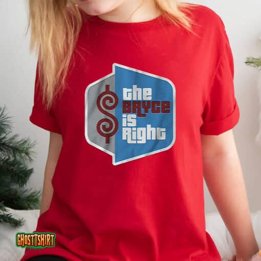 Bryce Harper The Bryce Is Right Unisex T-Shirt