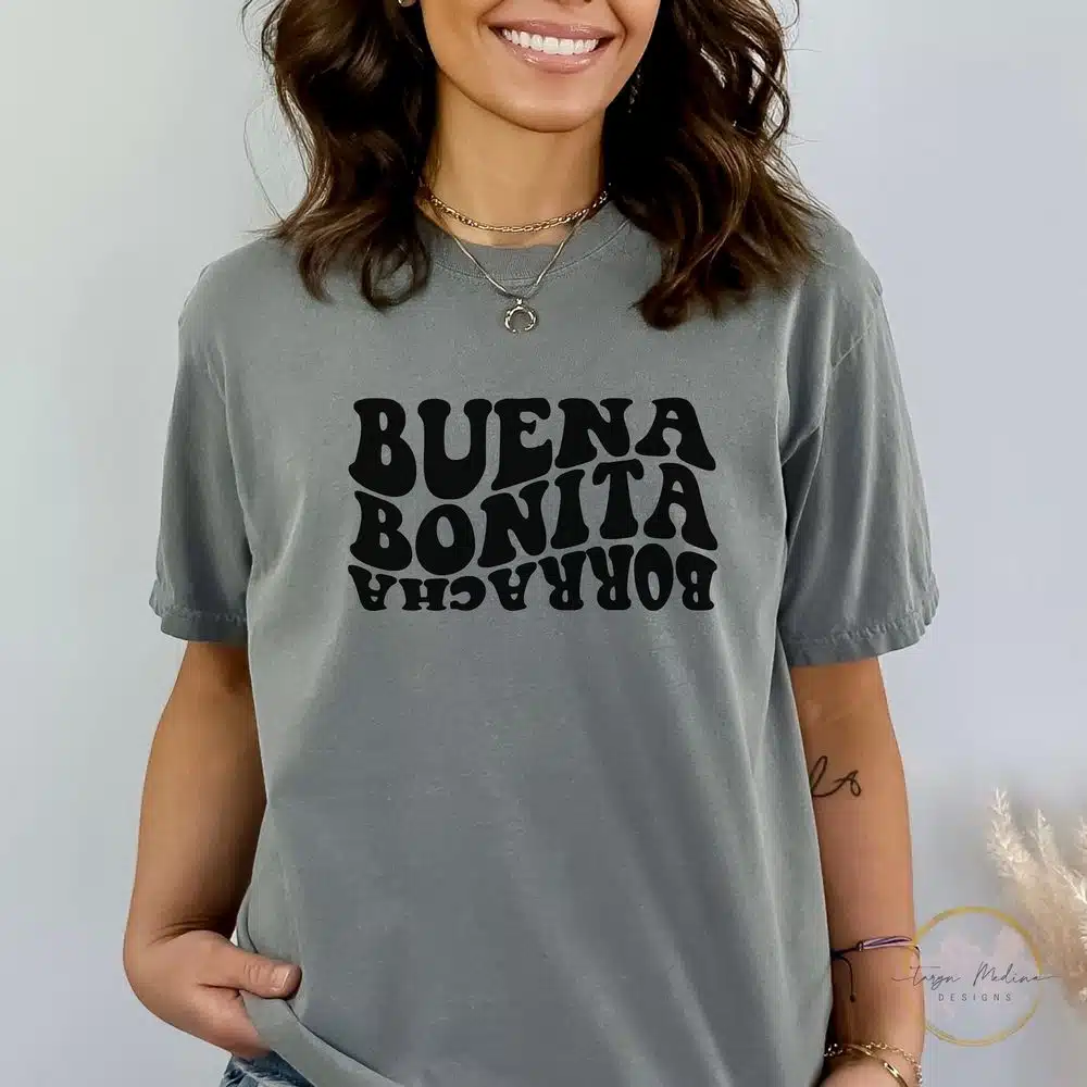 Buena Bonita Borracha Trending Unisex T-Shirt