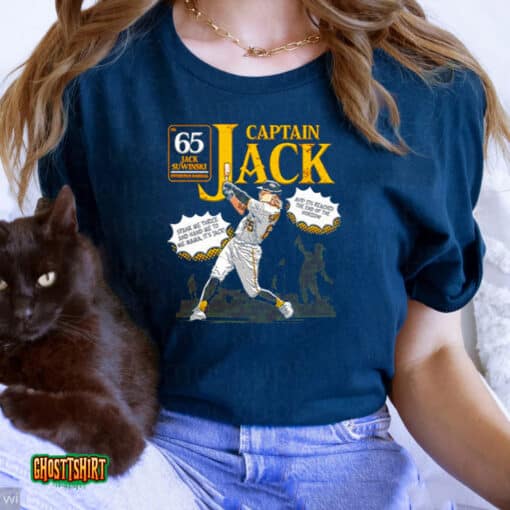Captain Jack Suwinski Spank Me Thrice And Hand Me To Me Mama It’s Jack Unisex T-Shirt
