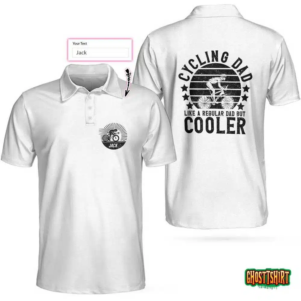 Cycling Dad Like A Regular Dad But Cooler Custom Polo Shirt