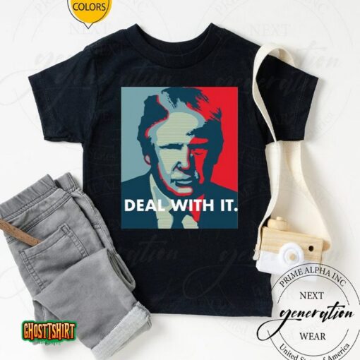 Deal With It Donald Trump Unisex T-Shirt