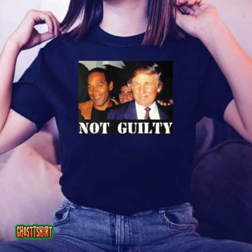Donald Trump And Oj Simpson Not Guilty Unisex T-Shirt