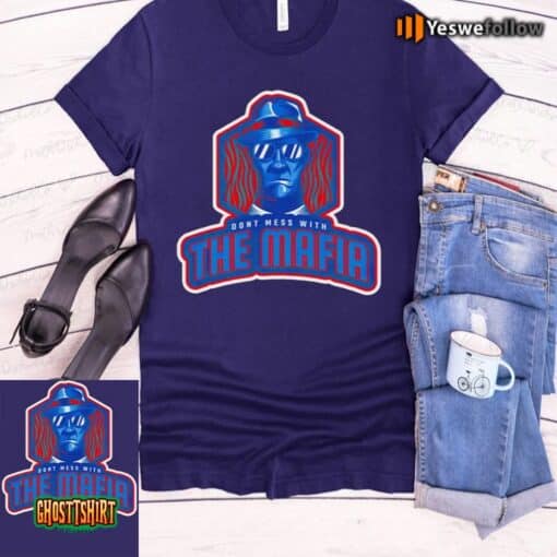 Don’t Mess With The Mafia Unisex T-Shirt