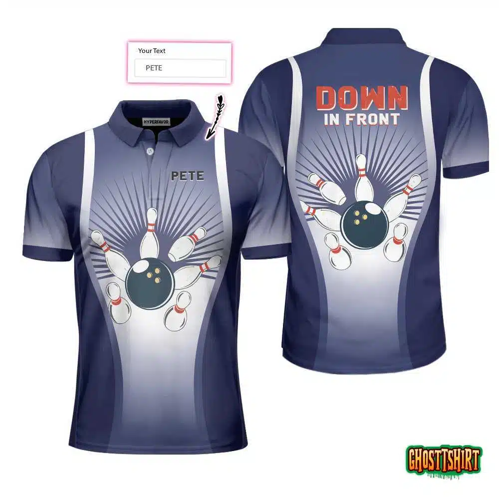 Down In Front Bowling Custom Polo Shirt