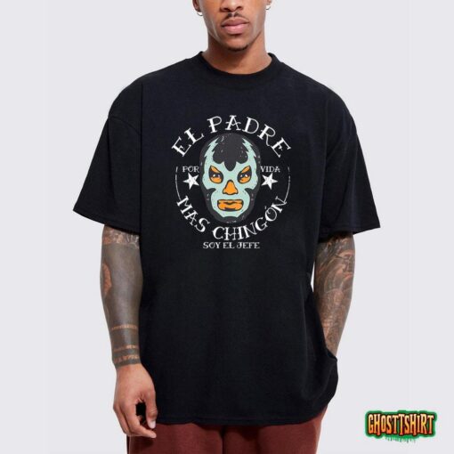 El Padre Mas Chingon T-Shirt