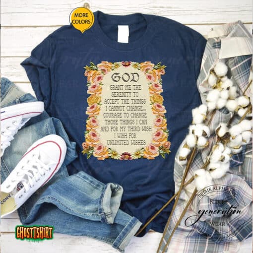 God Grant Me The Serenity To Accept The Things Serenity Prayer Unisex T-Shirt