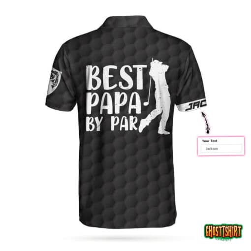 Golf Best Papa by Par Custom Polo Shirt
