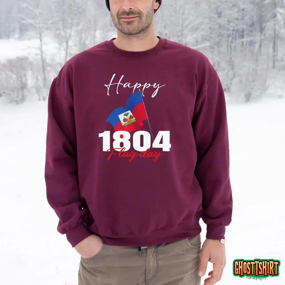 Haitian Flag Day shirt Haiti 1804 for Proud haitian T-Shirt