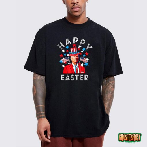 Happy Easter Joe Biden 4th Of July Memorial Independence T-Shirt