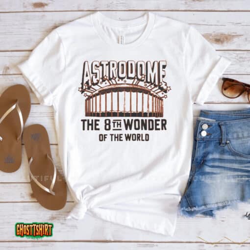 Houston Astrodome The 8th Wonder Of The World Unisex T-Shirt