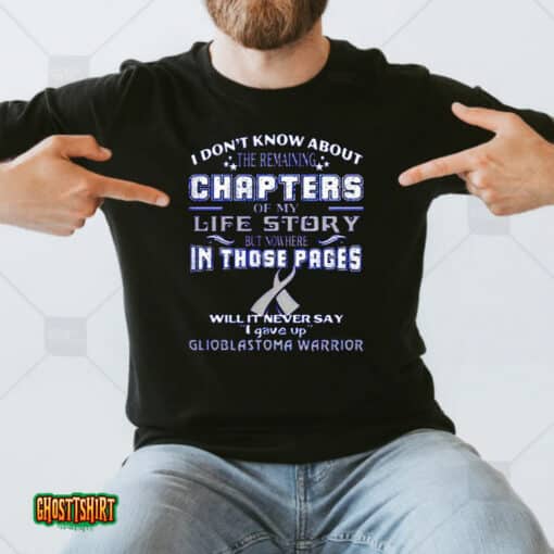 I Don’t Know About The Remaining Chapters Of My Life Story Unisex T-Shirt