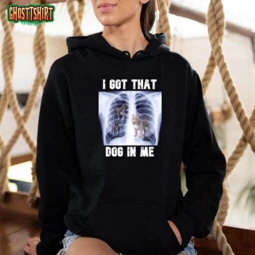 I Got That Dog In Me Xray Meme T-Shirt