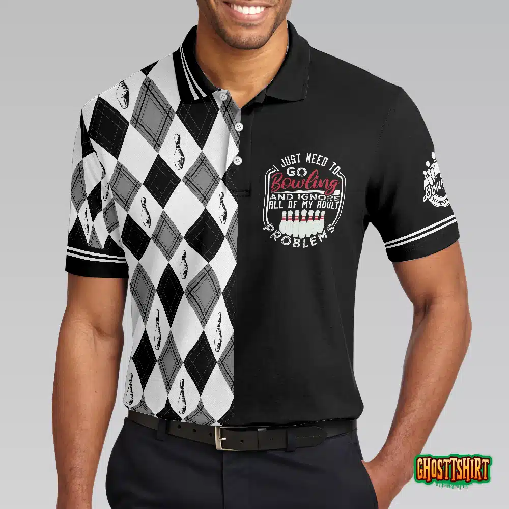 I Just Need To Go Bowling Polo Shirt