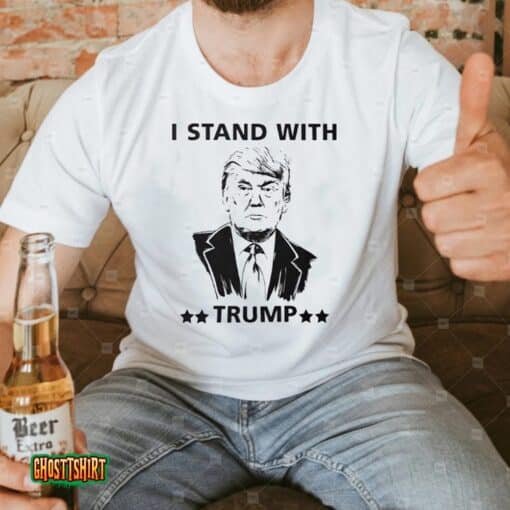 I Stand With Trump 2023 Unisex T-Shirt
