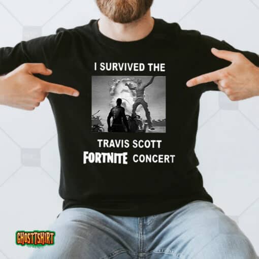 I Survived The Travis Scott Fortnite Concert Unisex T-Shirt