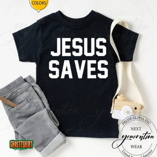 Jesus Saves Unisex T-Shirt