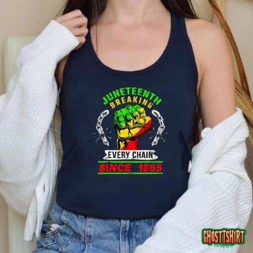 Juneteenth Breaking Every Chain Since 1865 African American T-Shirt