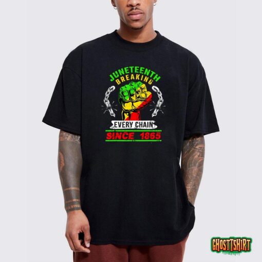 Juneteenth Breaking Every Chain Since 1865 African American T-Shirt