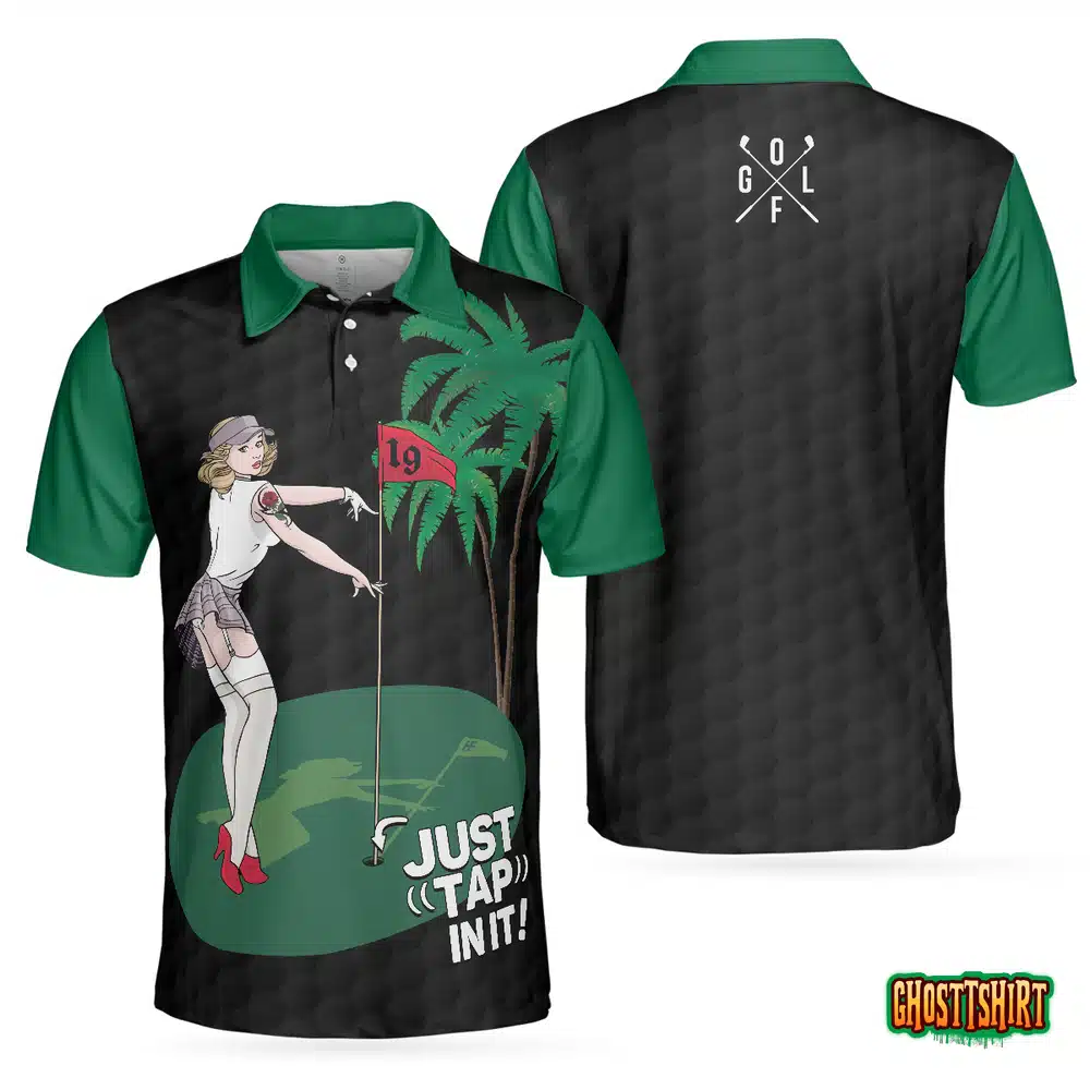 Just Tap In It! Golf Polo Shirt