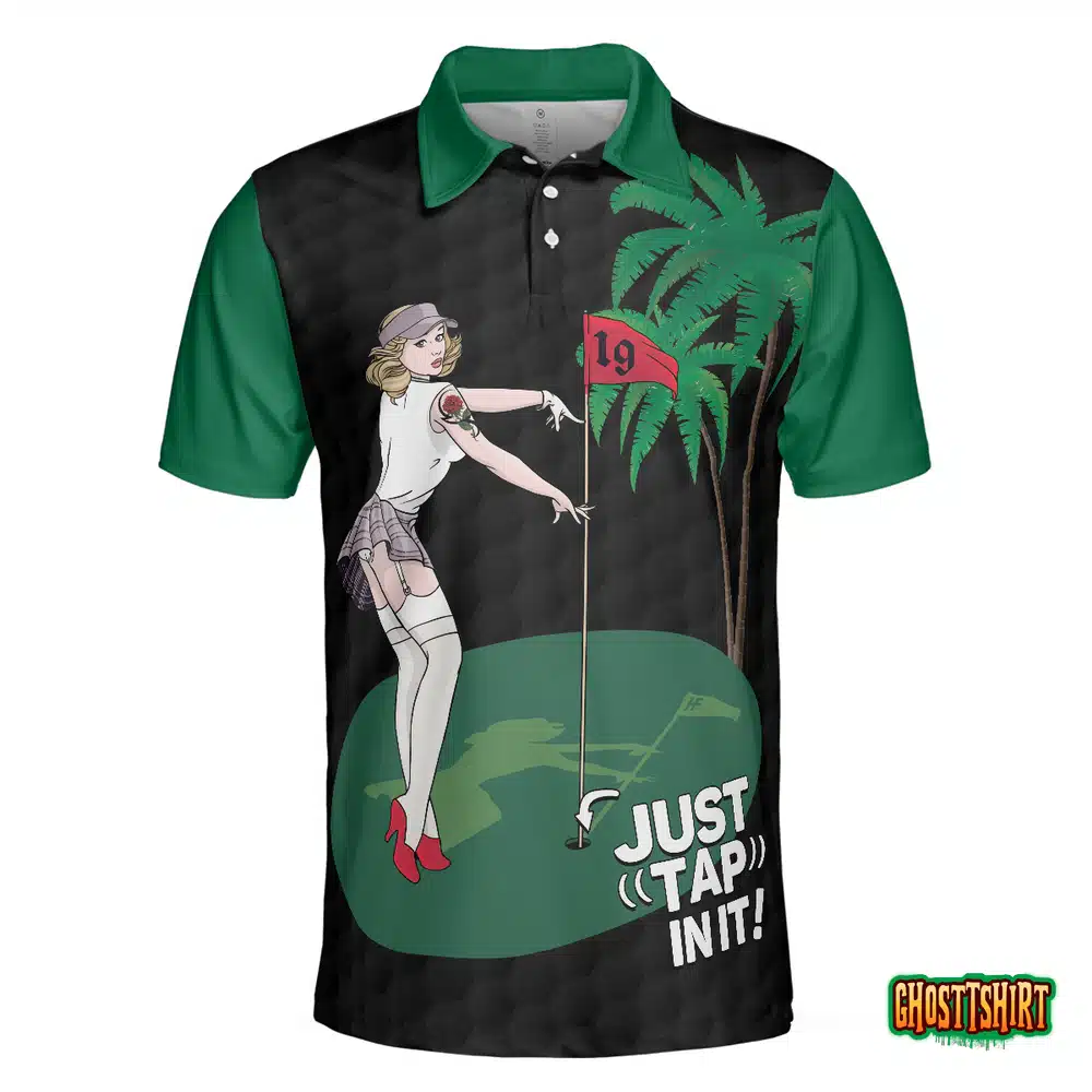 Just Tap In It! Golf Polo Shirt