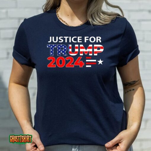Justice For Trump Donald Trump 2024 Unisex T-Shirt