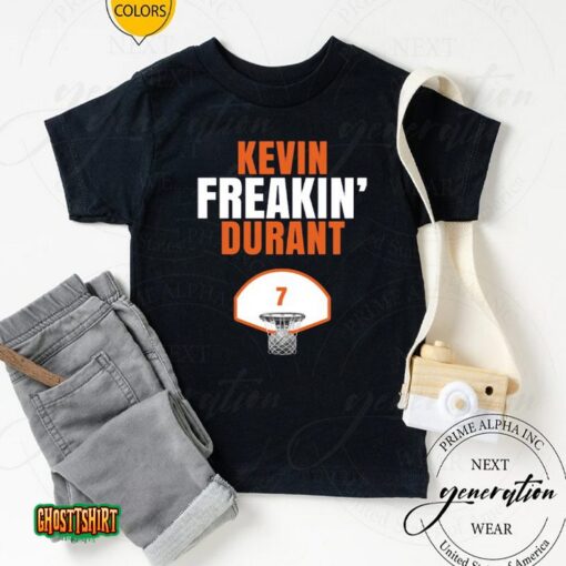 Kevin Freakin Durant Phoenix Sports Basketball Fan Unisex T-Shirt