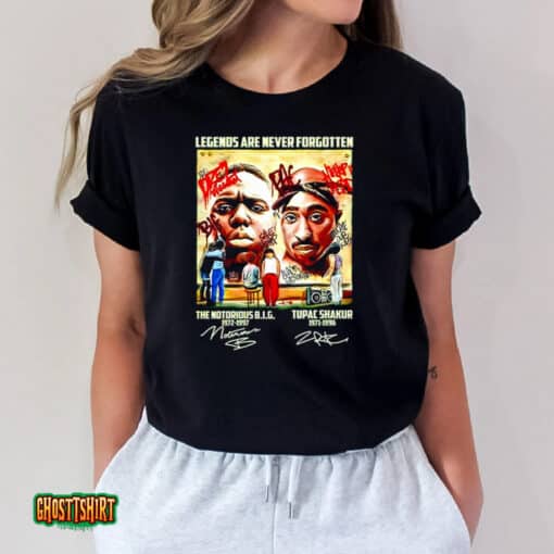 Legend Are Never Forgotten Notorious B.I.G 1972 – 1997 And Tupac Shakur 1971 – 1996 Signature Unisex T-Shirt