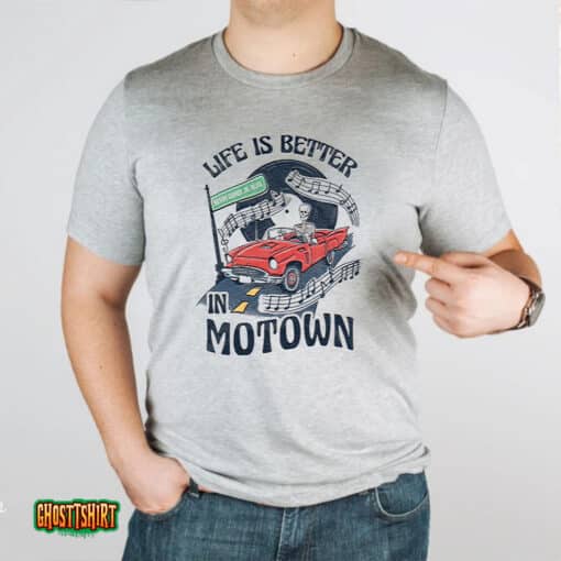 Life Is Better Motown Unisex T-Shirt
