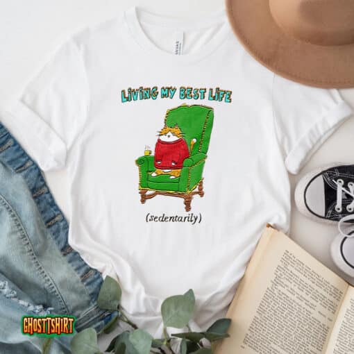 Living My Best Life Unisex T-Shirt