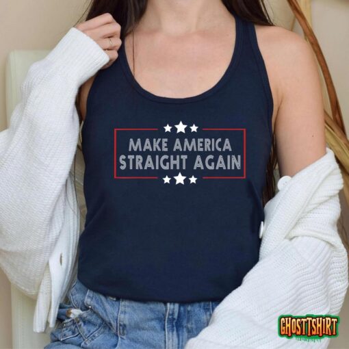 Make America Straight Again Political Funny Sarcastic Trending Tank Top