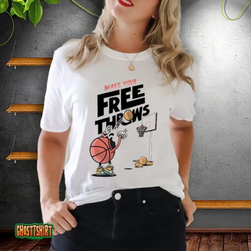 Make Your Frees Throws Unisex T-Shirt