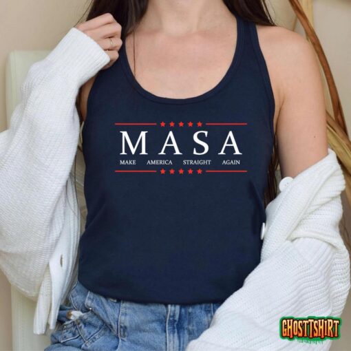 Masa Make America Straight Again Unisex T-Shirt
