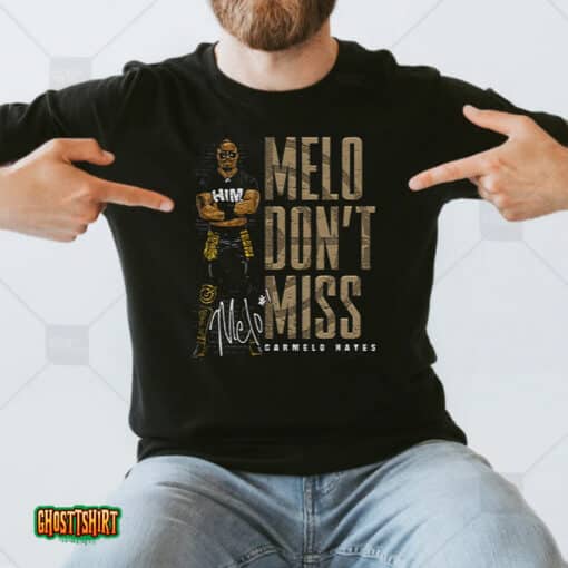 Melo Don’t Miss Unisex T-Shirt