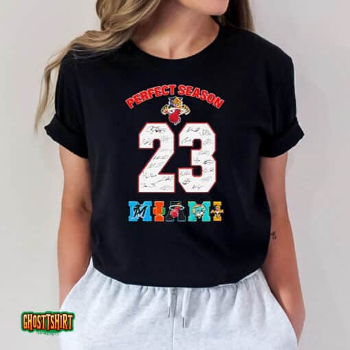 Miami Heat Dolphins Marlins Panthers Inter Perfect Season 2023 Signatures Unisex T-Shirt
