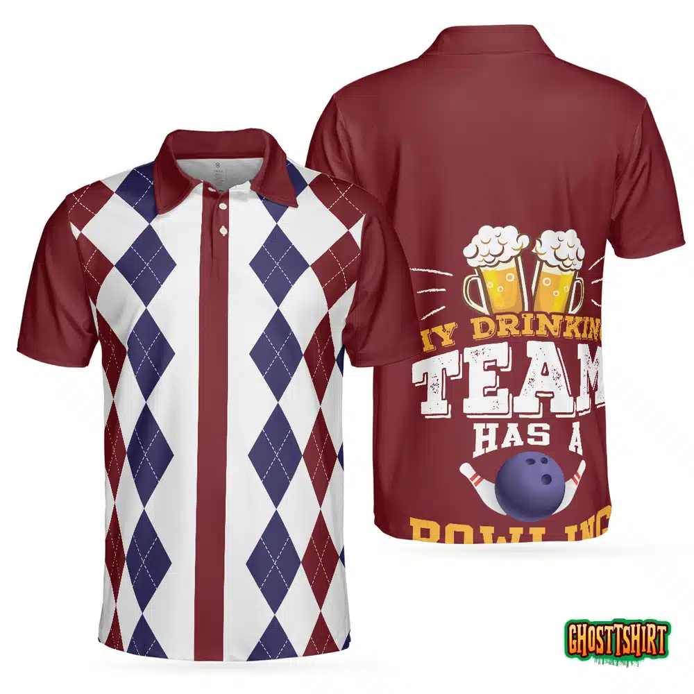 My Drinking Team Has A Bowling Problem Red Polo Shirt