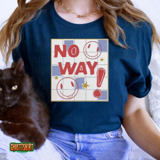 Nephyrus No Way Unisex T-Shirt