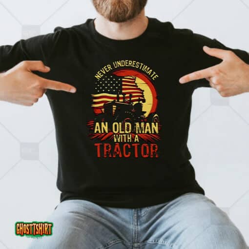Never Underestimate An Old Man With A Tractor 4th Of July American Flag Unisex T-Shirt